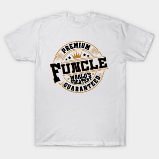 'Premium Uncle Guaranteed' Hilarous Uncle Gift T-Shirt